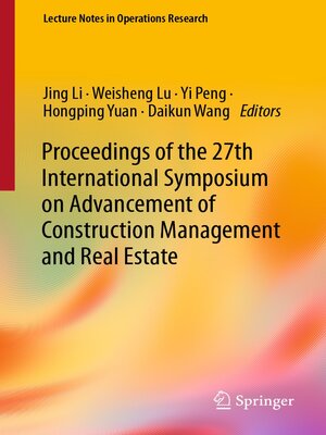 cover image of Proceedings of the 27th International Symposium on Advancement of Construction Management and Real Estate
